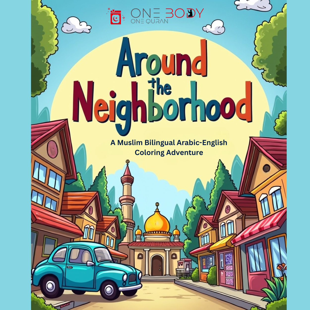 Around the Neighborhood: Bilingual Arabic-English Coloring Book. [Pre-Sale]