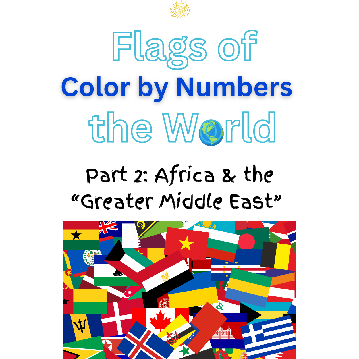 Flags of the World Color By Numbers Part 2 Africa and the Greater Middle East
